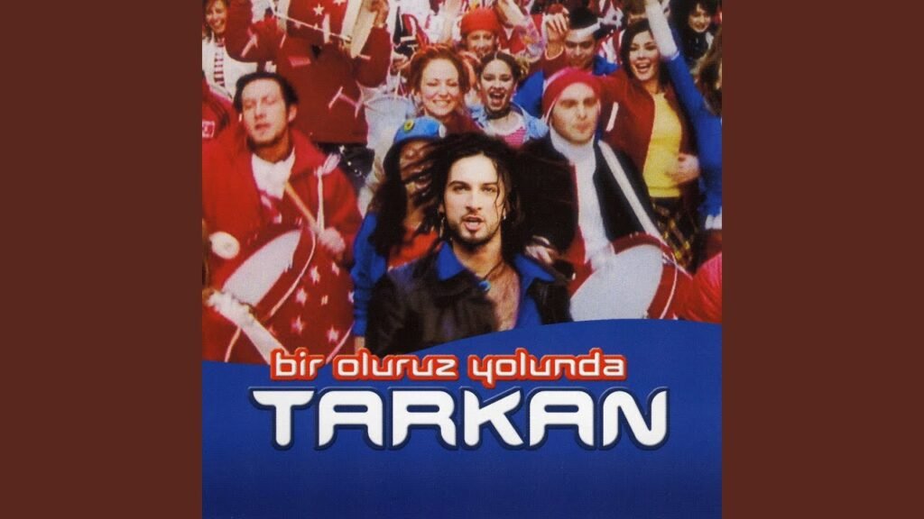 tarkan bir oluruz yolunda